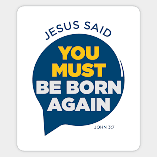 You Must Be Born Again: Jesus Sticker